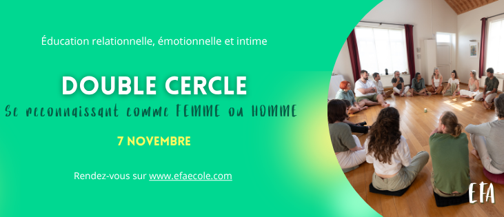 Atelier Double Cercle à Paris : un espace d’écoute, d’authenticité et de réconciliation.
